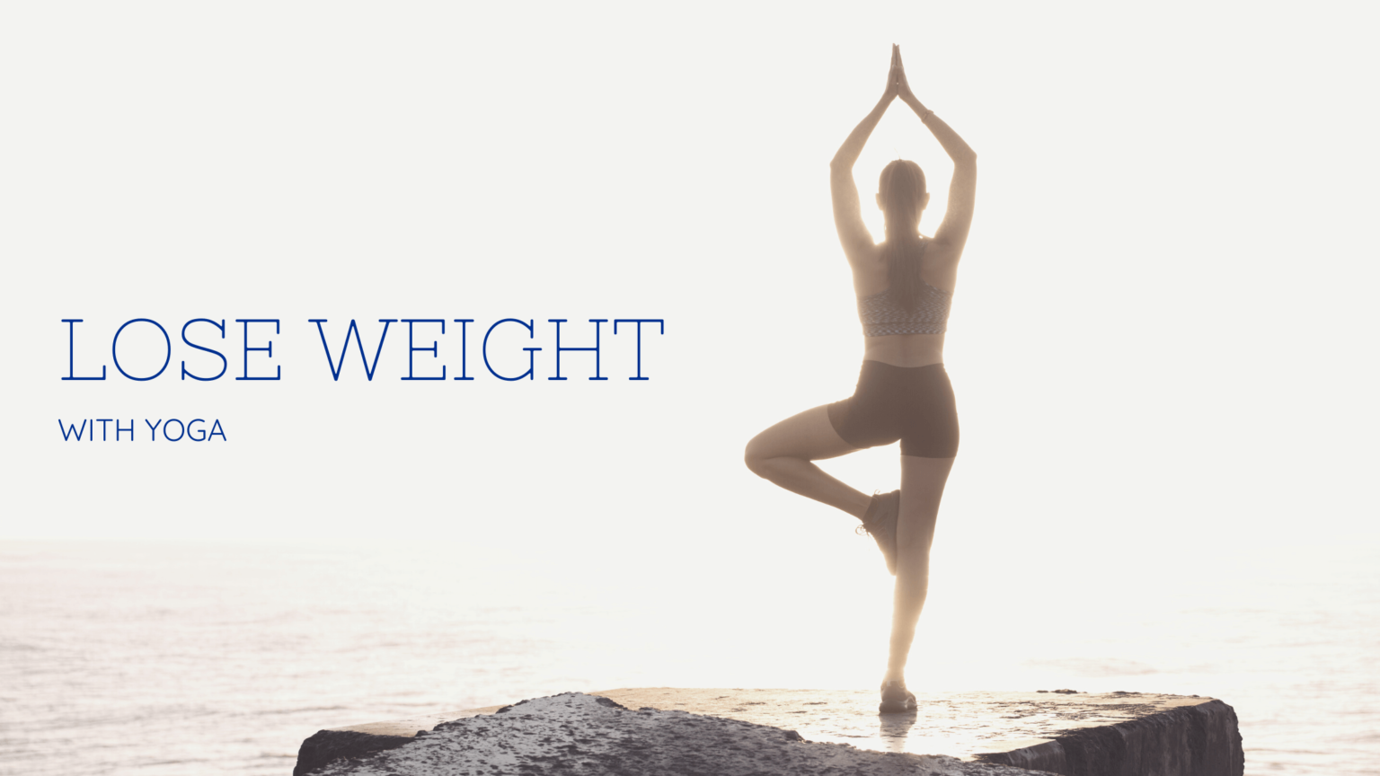 Benefits of Yoga for Weight Loss!