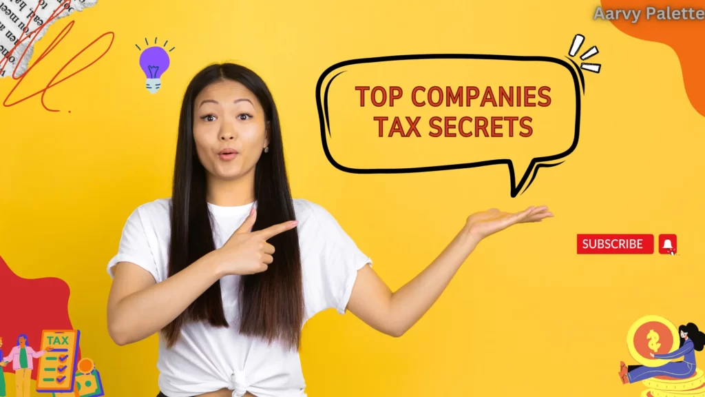 tax Strategies Famous Company Tax Secrets!