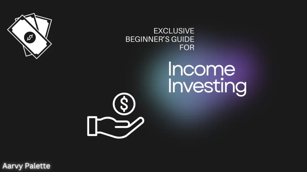 Income Investing: A Beginner's Guide to Growing Passive Income in 2024!