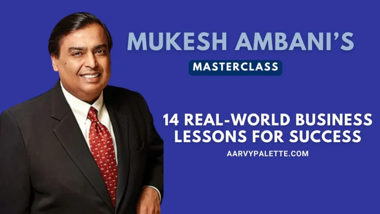 mukesh ambani's masterclass - 14 real world bussiness lessons for success