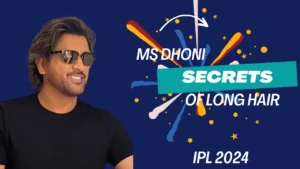 secrets of ms dhoni haristyle ipl 2024