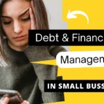 Manage Business Debt and financial risk for small business